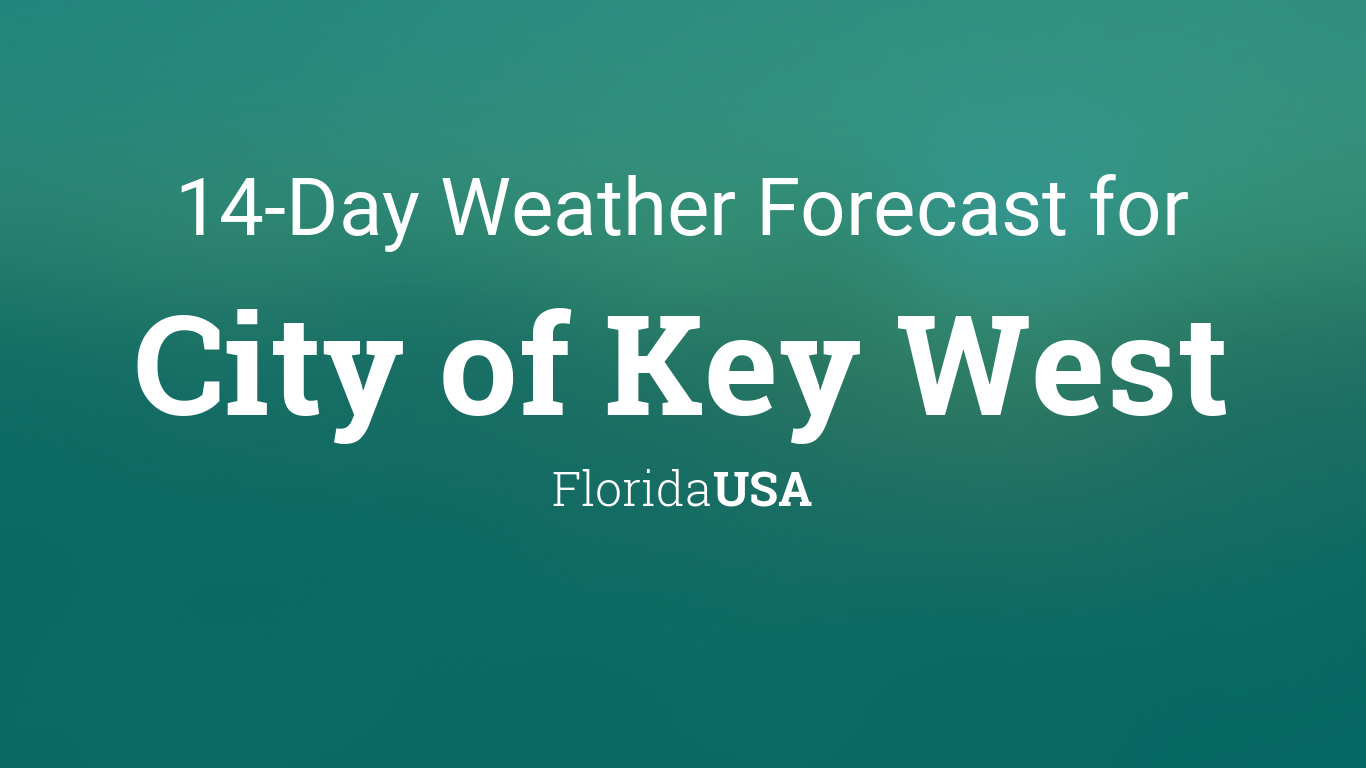 City of Key West, Florida, USA 14 day weather forecast